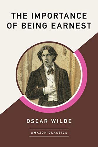 The Importance Of Being Earnest Amazonclassics Edition Ebook Wilde Oscar Kindle