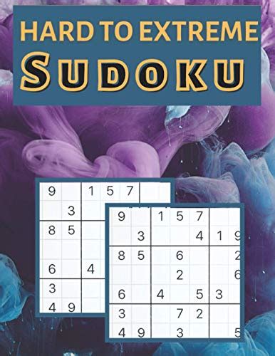 Hard To Extreme Sudoku Hard Sudoku Puzzles For Adults Extreme Hard