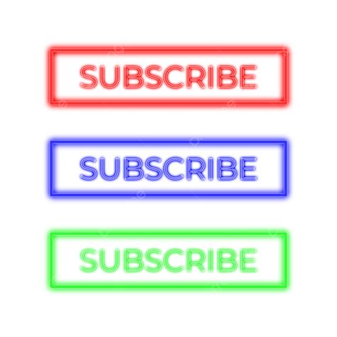 Simple Subscribe Neon Sign Subscribe Subscribe Png Subscribe Sign