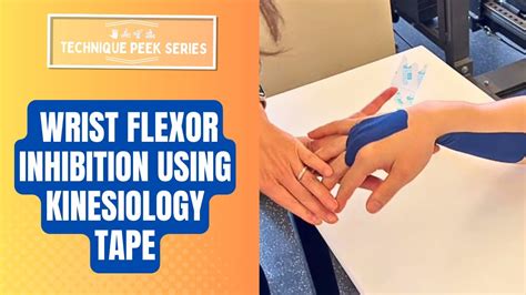 Kinesiology Tape For Wrist Flexor Inhibition Technique Peek Series