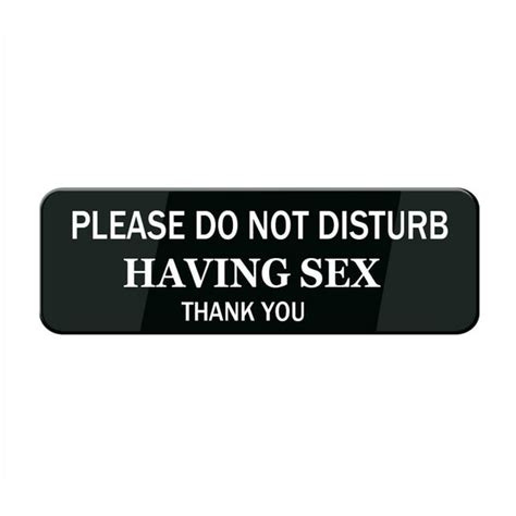 Please Do Not Disturb Having Sex Thank You Sign Easy To Mount