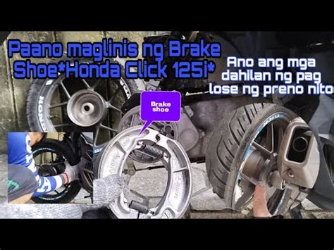 Paano Mag Linis Ng Brake Shoe Ng Honda Click I At Ano Ang Mga Dahilan