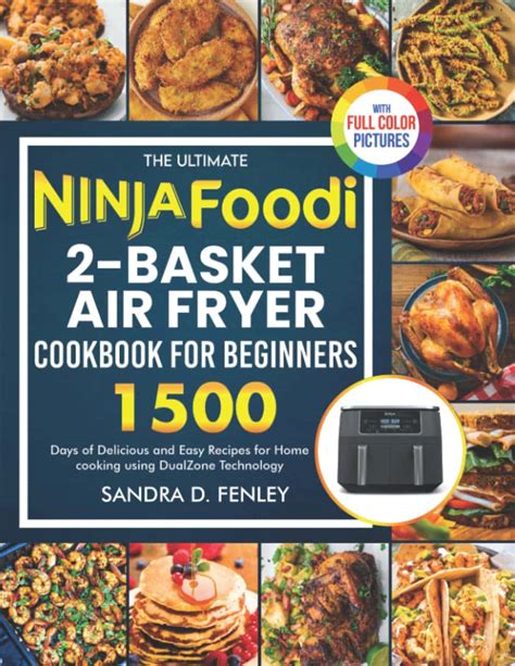 The Ultimate Ninja Foodi Basket Air Fryer Cookbook For Beginners