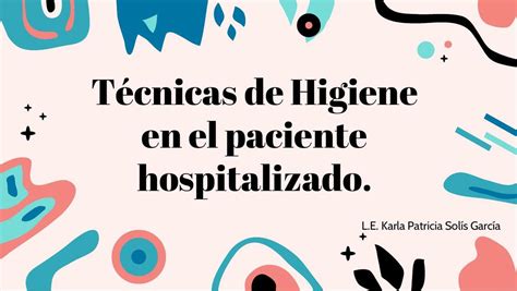 T Cnicas De Higiene En El Paciente Hospitalizado Enfermer A Udocz