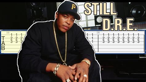 Dr Dre Still Dre Guitar Tab Tutorial Youtube