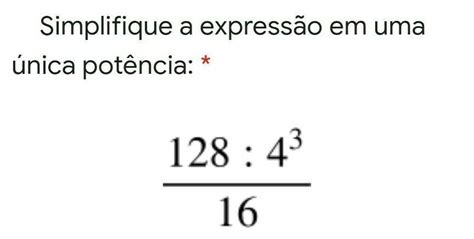 Simplifique A Express O Em Uma Nica Pot Ncia Brainly Br