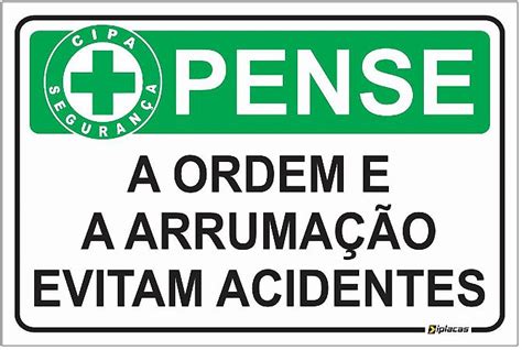 placa de sinalização CIPA pense a ordem e organização evitam acidentes