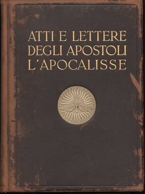 Atti E Lettere Degli Apostoli L Apocalisse Illustrati Dai Capolavori