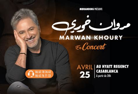 Ticket Maroc MARWAN KHOURY En Concert Hôtel Hyatt Regency Casablanca