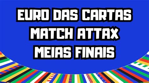 Meias Finais Do Euro Das Cartas Match Attax Euro 2024 YouTube