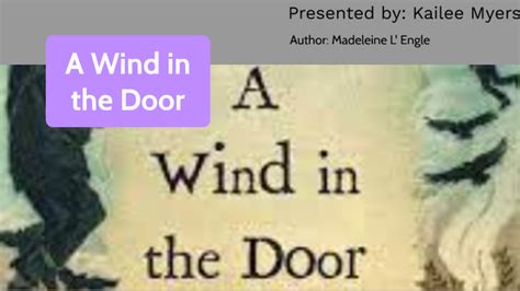 A Wind In The Door By Kailee Myers On Prezi