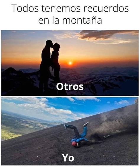 Todos tenemos recuerdos en la montaña Otros Yo Memes