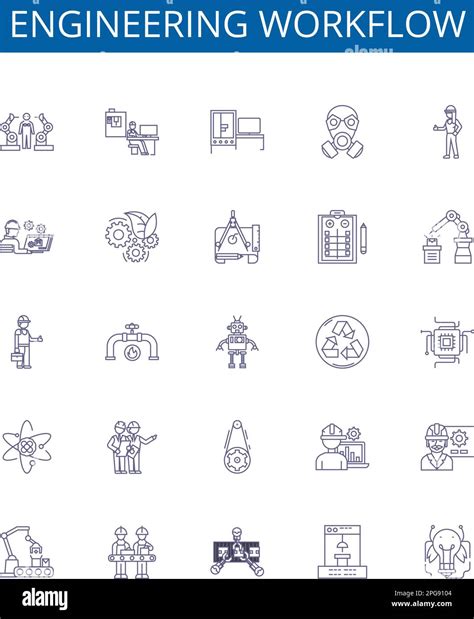 Engineering Workflow Line Icons Signs Set Design Collection Of