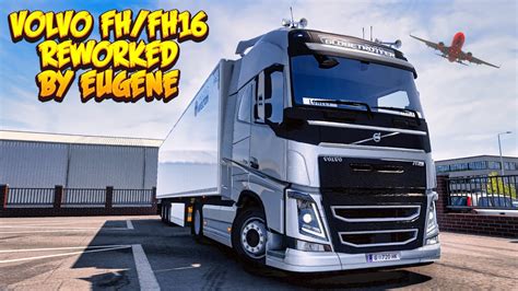 Volvo FH FH16 Reworked Mod By Eugene For ETS2 1 46 ETS2 1 46 MODS