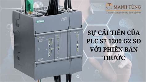 Tổng quan về bộ lập trình PLC S7 1200 G2 SIEMENS Công Ty TNHH TM DV