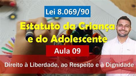 Aula Eca Lei N Direito Liberdade Ao Respeito E