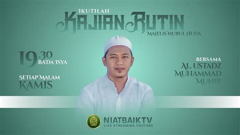 Kajian Rutin Kitab Nashoihul Ibad Majelis Nurul Huda Al Ustadz Muhammad