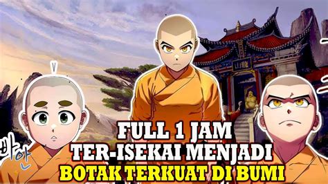 Ter Isekai Menjadi Bocil Botak Ter Kuat Di Bumi Rekap Alur Cerita