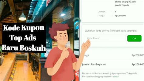 Kupon Top Ads Tokopedia Lagi Nih Boskuh YouTube