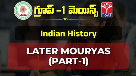 Indian History Later Mouryas Part Tspsc Group Mains T Sat