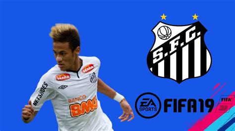 Como Crear A Neymar Jr En Santos En FIFA 19 YouTube