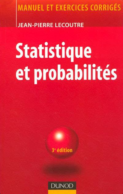 Statistique Probabilités Broché Jean Pierre Lecoutre Achat Livre