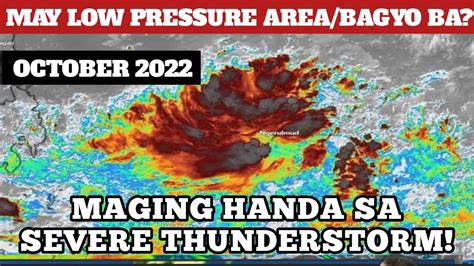 MAY POTENSYAL NA BAGYO MAGING HANDA SA SEVERE THUNDERSTORM OCTOBER 5