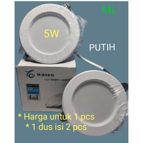 Jual Lampu Downlight Led Plafon Watt Asli Full Terang W Nyala Putih