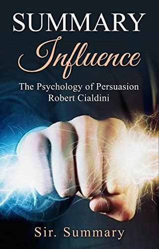 Summary Influence The Psychology Of Persuasion By Robert Cialdini