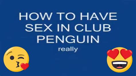 How To Have Sex In Club Penguin Real Tutorial Youtube