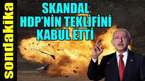 sondakika SKANDAL BÜYÜYOR HDP NİN TEKLİFİNİ KABUL ETTİ YouTube