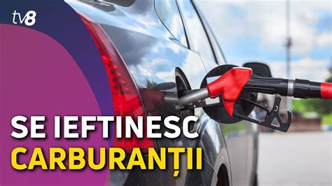 Se Ieftinesc Carburan Ii Benzina Cu De Bani Iar Motorina Cu De