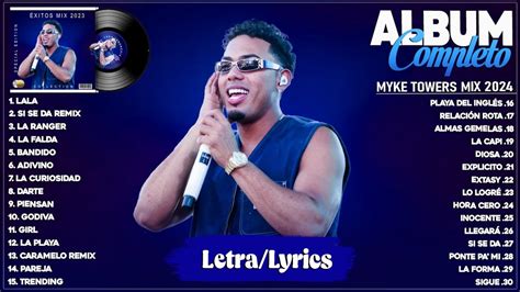 Myke Towers 2024 Letralyrics Mejores Canciones 2024 Grandes