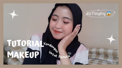 TUTORIAL MAKEUP PEMULA UNTUK KONDANGAN GAK NYANGKA KO PANGLING