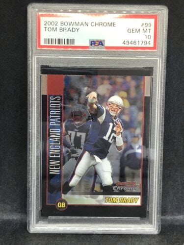 2002 Bowman Chrome 99 Tom Brady PSA 10 GEM MINT Pop 1202nd Chrome