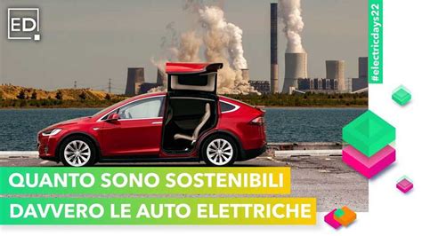 Nel Ciclo Vita Un Auto Elettrica Emette Volte Meno Rispetto A Una