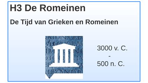 De Tijd Van Grieken En Romeinen Lp 2 0 By M Lina On Prezi