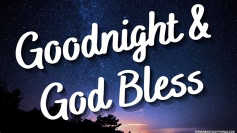 20 Goodnight Blessings To Share With Loved Ones [With Images] | Think About Such Things