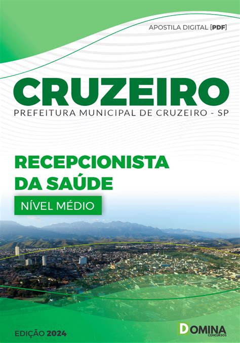 Apostila Pref Cruzeiro Sp Recepcionista Da Sa De