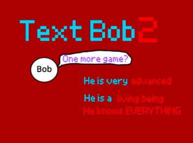 Text Bob 2 Mobile Version by Bandit_Smoke