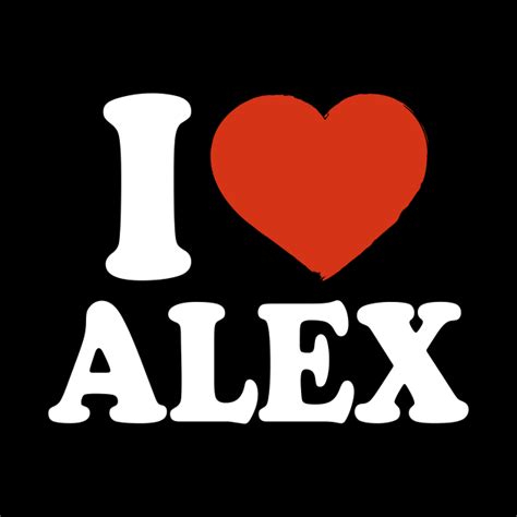 I Love Alex I Heart Alex Red Heart Valentine S Day Alex Name Gift For