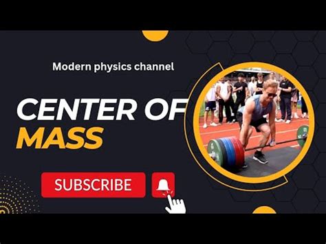 Theory Of Center Of Mass YouTube