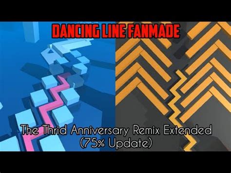 Arphros Dancing Line Fanmade The Third Anniversary Remix Extended