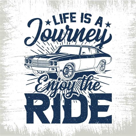 Life Is A Journey Enjoy The Ride T Shirt 25294214 Vector Art At Vecteezy