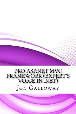 Pro ASP Net MVC Framework By Jon Galloway