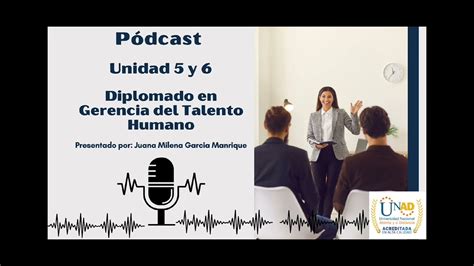 Diplomado de Profundización en Gerencia del Talento Humano Unidades 5 y