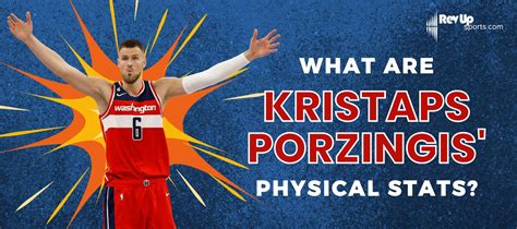 What Are Kristaps Porzingis' Physical Stats? | | RevUp Sports