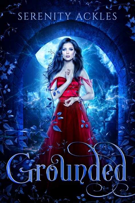 Grounded (Elemental Magic Unleashed, #1) by Serenity Ackles | Goodreads