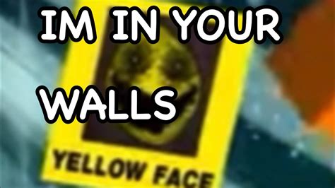 Im In Your Walls Youtube