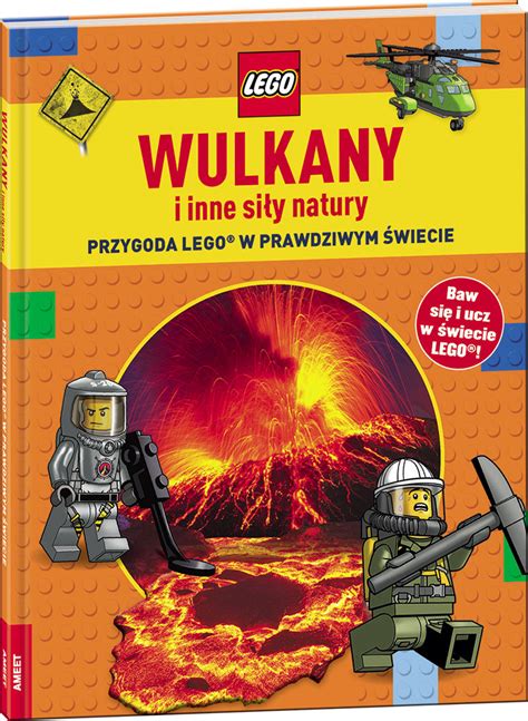 Wulkany I Inne Si Y Natury Przygoda Lego W Prawdziwym Wiecie